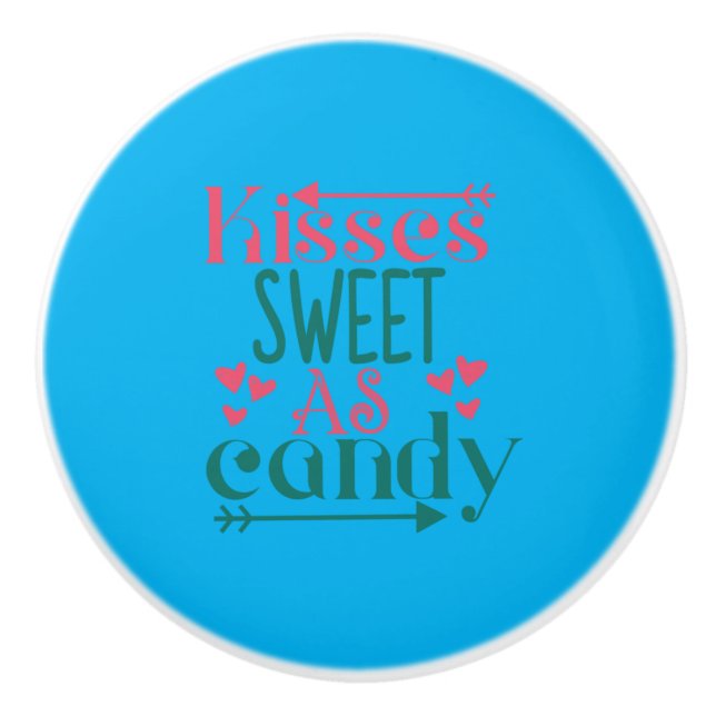 Couple Gift Kisses Sweet As Candy Ceramic Knob (Front)