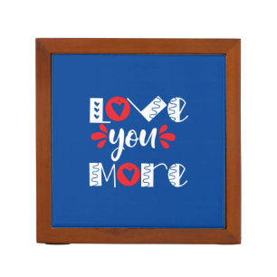 Couple Gift Love You More Desk Organizer