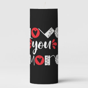 Couple Gift Love You More Pillar Candle