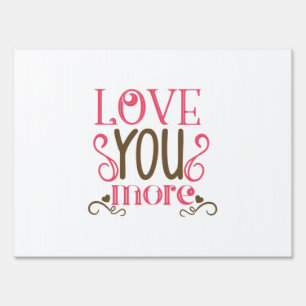 Couple Gift Love You More Sign