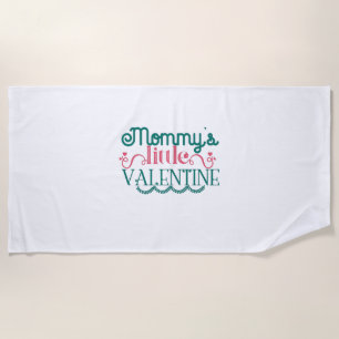 Couple Gift Mommy's Little Valentine Beach Towel