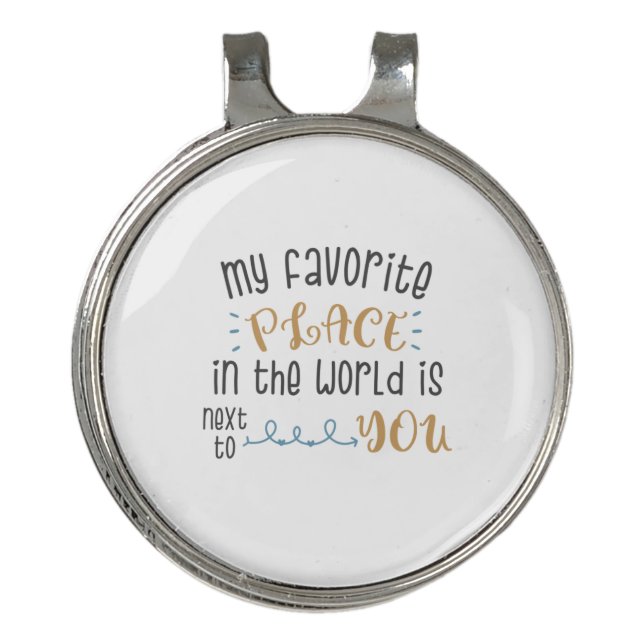 Couple Gift My Favourite Place Is Next To You Golf Hat Clip (Front)