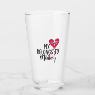 Couple Gift My Heart Belongs To Mommy Glass