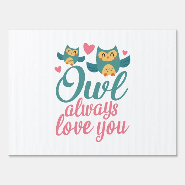Couple Gift Owl Always Love You Sign (Front)