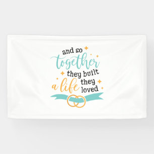 Couple Gift Together They Built A Life Banner