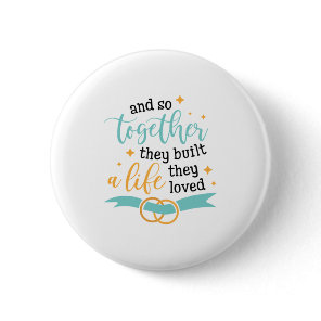 Couple Gift Together They Built A Life Button