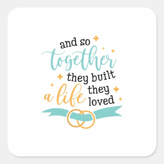 Couple Gift Together They Built A Life Square Sticker (Front)