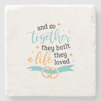 Couple Gift Together They Built A Life Stone Coaster