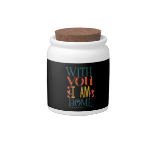 Couple Gift With You I Am House Candy Jar