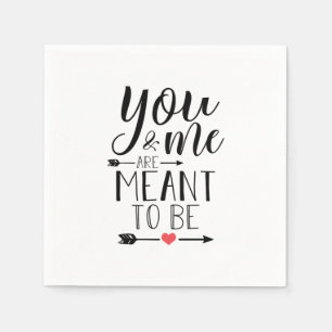 Couple Gift You And Me Are Meant To Be Napkins