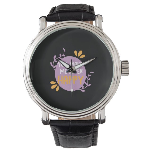 Couple Gift You Make Me Super Happy Watch (Front)
