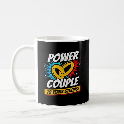 Couple Married 18 Years _ 18th Wedding Anniversary Coffee Mug