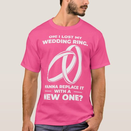 Couple Relationship Wedding Ring Pick Up Lines T_Shirt