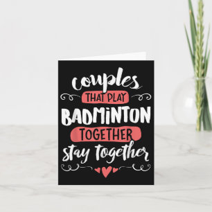 Couples Badminton Gift - Stay Together! Card