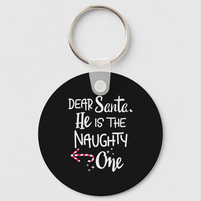 Couples Christmas Santa He Is The Naughty One Funn Keychain (Front)