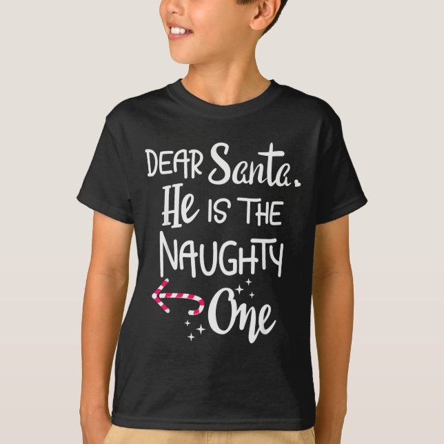 Couples Christmas Santa He Is The Naughty One Funn T-Shirt (Front)