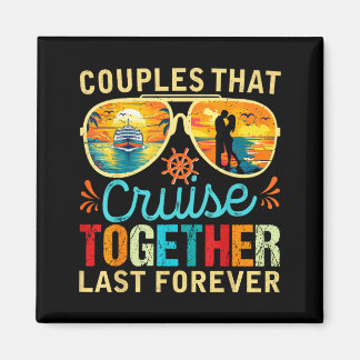 Couples Cruise Together Stay Together Illustration Magnet