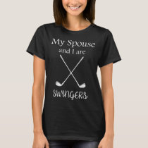 Couples Golf My Spouse and I are Swingers T-Shirt