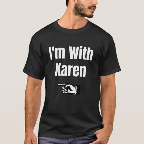 Couples Halloween Costumes Im With Karen Funny T_ T_Shirt