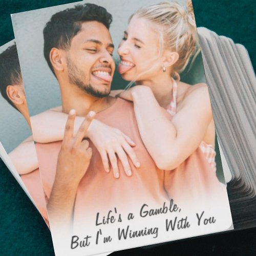 Couples Im Winning Quote Custom Photo Anniversary Poker Cards