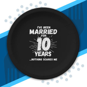 Couples Married 10 Years Funny 10th Anniversary Paper Plates