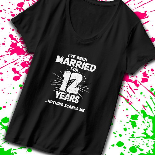 Couples Married 12 Years Funny 12th Anniversary T_Shirt