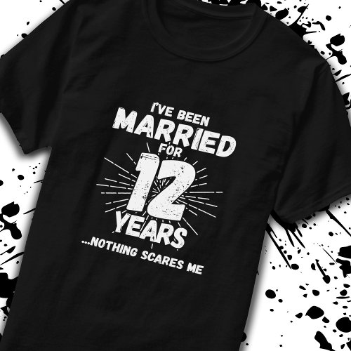 Couples Married 12 Years Funny 12th Anniversary T_Shirt