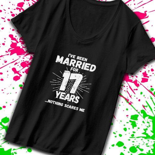 Couples Married 17 Years Funny 17th Anniversary T_Shirt