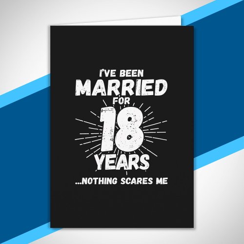 Couples Married 18 Years Funny 18th Anniversary Card