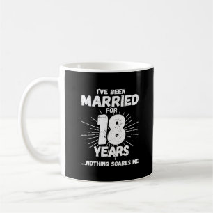 Couples Married 18 Years Funny 18th Anniversary Coffee Mug