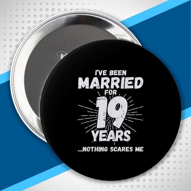 Couples Married 19 Years Funny 19th Anniversary Button (Creator Uploaded)
