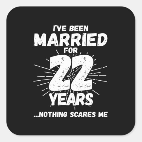 Couples Married 22 Years Funny 22nd Anniversary Square Sticker