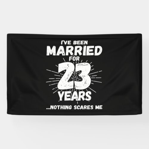 Couples Married 23 Years Funny 23rd Anniversary Banner