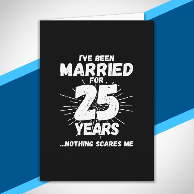 Couples Married 25 Years Funny 25th Anniversary Card (Creator Uploaded)