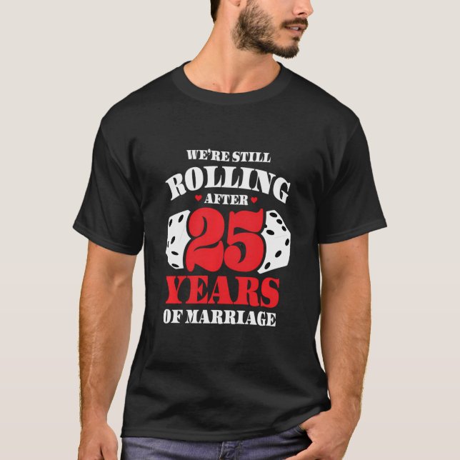 Couples Married 25 Years - Funny 25Th Wedding Anni T-Shirt (Front)