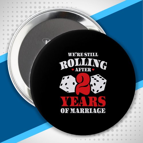 Couples Married 2 Years Funny 2nd Anniversary Button