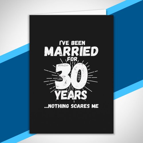 Couples Married 30 Years Funny 30th Anniversary Card