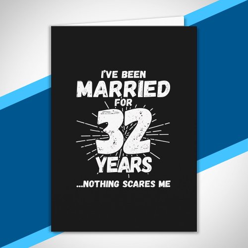 Couples Married 32 Years Funny 32nd Anniversary Card