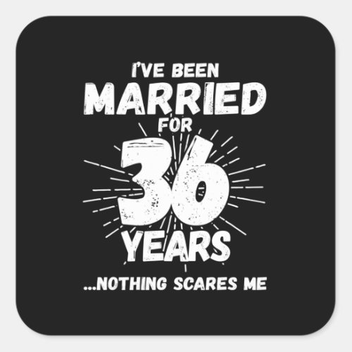 Couples Married 36 Years Funny 36th Anniversary Square Sticker