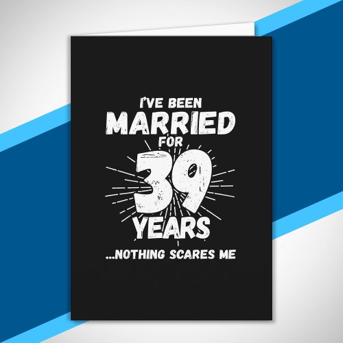 Couples Married 39 Years Funny 39th Anniversary Card