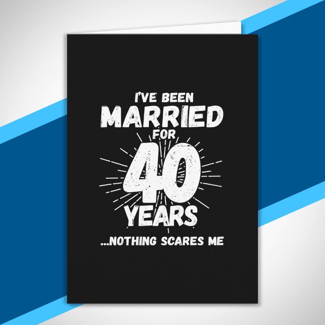 Couples Married 40 Years Funny 40th Anniversary Card (Creator Uploaded)