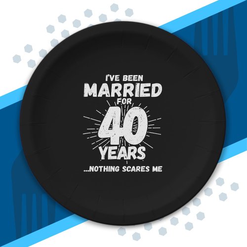 Couples Married 40 Years Funny 40th Anniversary Paper Plates