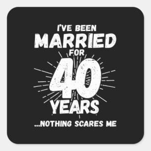 Couples Married 40 Years Funny 40th Anniversary Square Sticker