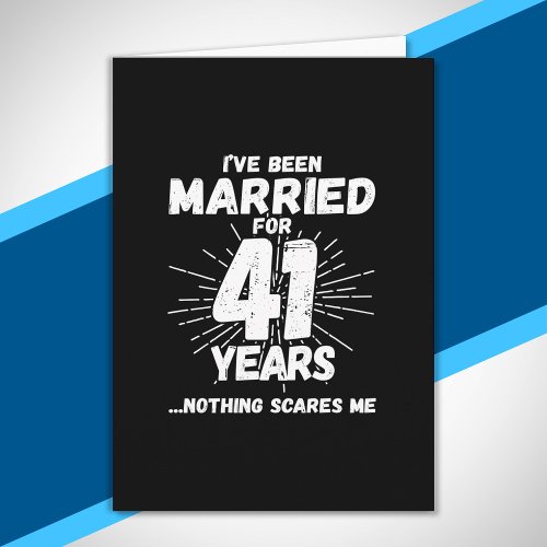 Couples Married 41 Years Funny 41st Anniversary Card