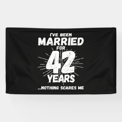 Couples Married 42 Years Funny 42nd Anniversary Banner