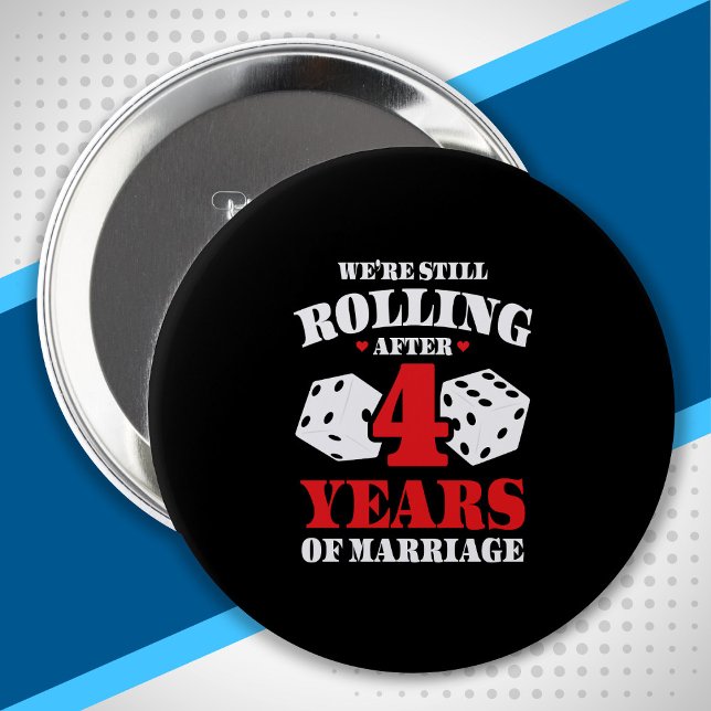 Couples Married 4 Years Funny 4th Anniversary Button (Creator Uploaded)