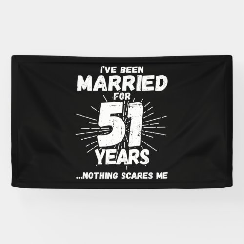 Couples Married 51 Years Funny 51st Anniversary Banner