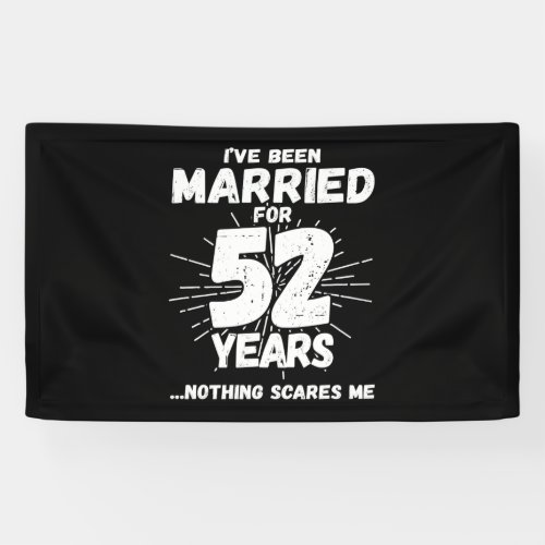 Couples Married 52 Years Funny 52nd Anniversary Banner
