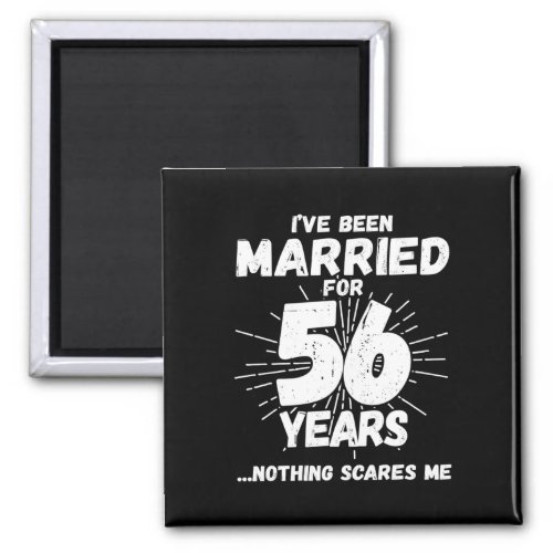 Couples Married 56 Years Funny 56th Anniversary Magnet