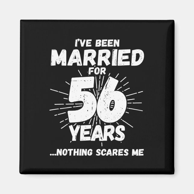 Couples Married 56 Years Funny 56th Anniversary Magnet (Front)